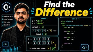 LeetCode 389 - Find The Difference | C++ Solution Explained