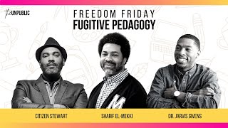 FREEDOM FRIDAY: Dr. Jarvis Givens on "Fugitive Pedagogy"