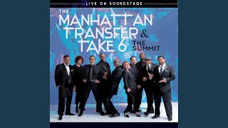Stand By Me (Live) - Manhattan Transfer, Take 6
