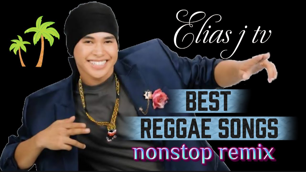 Most🔥🔥viral song of Elias J TV🔥🔥 (reggae nonstop remix)