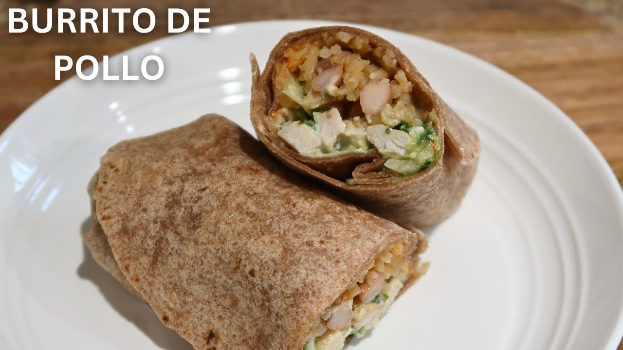 BURRITO DE POLLO RECETA FACIL CHICKEN BURRITOS EASY RECIPE YouTube