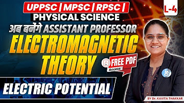 Electric Potential | Electromagnetic Theory | Assistant Professor | L-4 | IFAS