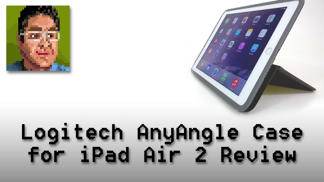 Andet gryde Almindelig Logitech AnyAngle Case for iPad Air 2 Review - YouTube