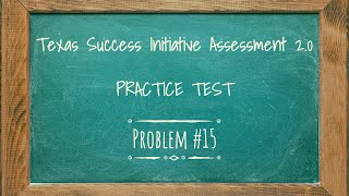TSIA2 Mathematics Practice Test Problem #15