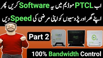 Part 2 || How We Can Change Software PTCL Modems || Bandwidth Control PTCL Modem || Speed Control ||