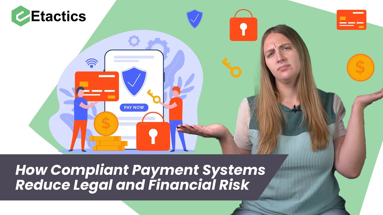 How Compliant Payment Systems Reduce Legal and Financial Risk