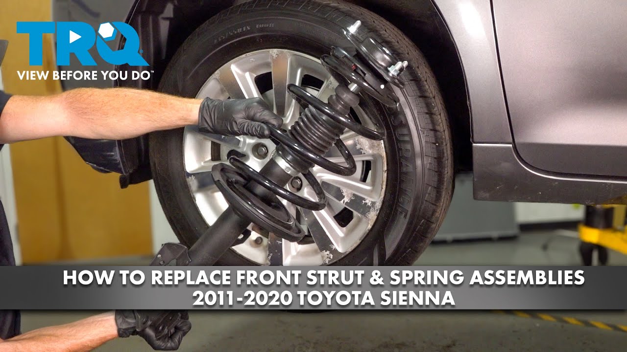 How to Replace Front Strut & Spring Assemblies 2011-2020 Toyota Sienna