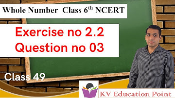 Whole Numbers Exercise 2.2 Question 03 class 6th maths NCERT Solutions | KV Education Point