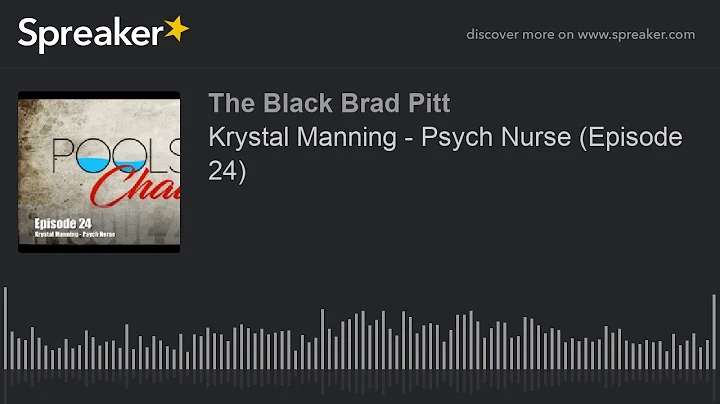 Krystal Manning - Psych Nurse (Episode 24) (made w...