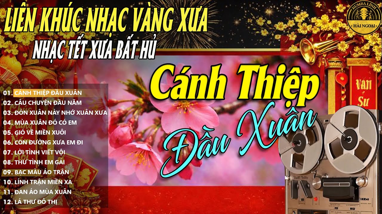 CÁNH THIỆP ĐẦU XUÂN➤Album Bolero Nhạc Lính TOÀN BÀI HAY➤LK Nhạc Vàng Xưa DIỄN QUÂN NGHE LÀ THẤY TẾT