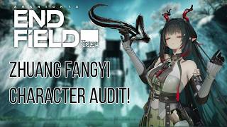 Zhuang Fangyi Character Audit | Arknight Endfield