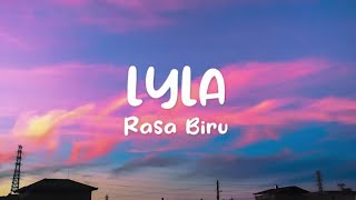 Lyla - Rasa Biru /  Lyric Video