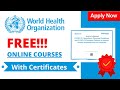 How to enroll in who free online courses  free verified certificates  complete guide