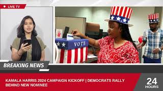 Kamala Harris 2024 Campaign Kickoff | Democrats Rally Behind New Nominee
