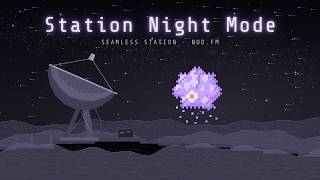 Station Night Mode · Seamless Station | Cozy 16-bit Space Ambient for Thinking & Sleep screenshot 4