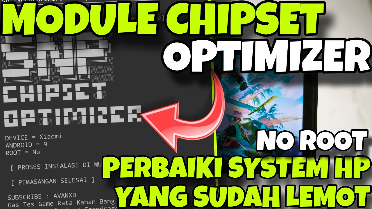🔥 MODULE GAMING CHIPSET OPTIMIZER NO ROOT - PERCEPAT HP LEMOT ...