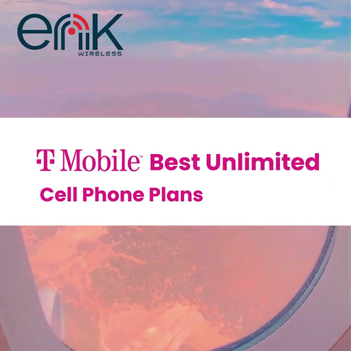 ENK Wireless T Mobile Best Unlimited Cell Phone Plans Unlimited