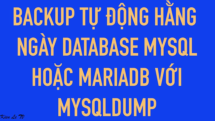 Hướng dẫn backup db mysql hàng ngày