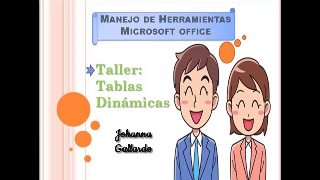 MANEJO DE HERRAMIENTAS MICROSOFT OFFICE (TALLER: TABLAS DINAMICAS
