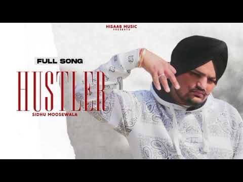 Hustler (17 Vich Kuj nai se 18 Vich Name Ni) – Sidhu Moose Wala Leaked Song New Punjabi Song