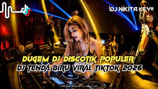 DUGEM DJ DISCOTIK DJ TENDA BIRU VIRAL TIKTOK 2026❗REMIK FUNKOT TREND MASA KINI FULL BASS