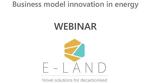 Business Model Innovation in Energy - Webinar (Part 1)