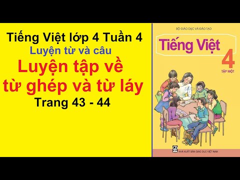 Video Tiếng Việt Lớp 4 - Tuần 4 - Luyện Từ Và Câu - Luyện... - youtube