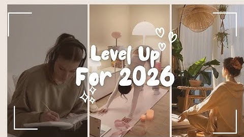 Become the Best Version of Yourself: 10 Upgrades for 2026 