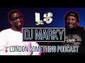 DJ MARKY with Dj Ron  |  London Something Podcast