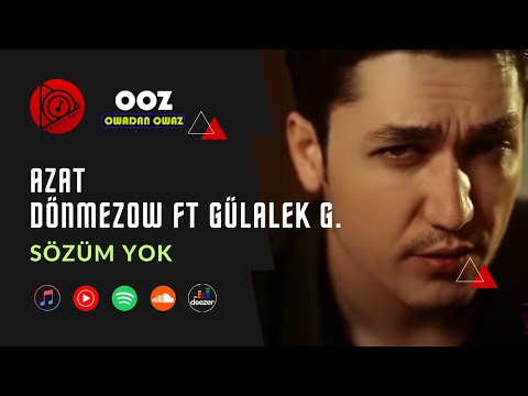 Azat Dönmezow ft Gülalek Gulmyradowa - Sözüm Yok // 2023 Official Video Clip
