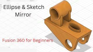 Lesson 9 of Autodesk Fusion 360 for beginners - Clevis Pivot Bracket (Ellipse & Sketch Mirror)