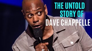 The Untold story of Dave Chappelle
