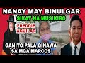 BREAKING NEWS! NANAY MAY BINULGAR FREDDIE AGUILAR GANITO PALA GINAWA SA MGA MARCOS