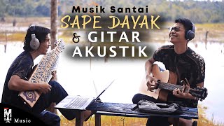 LOOP 1 JAM | Musik Santai Gitar Akustik & Instrumental Sape Suku Dayak Kalimantan