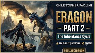 Eragon: Part 2 – The Inheritance Cycle – Christopher Paolini | Epic Fantasy | Audiobook