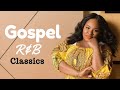 Gospel R&B Mix #11 (Classics)