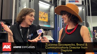 Interview: Displate Brand & Communications Director, Zuzanna Szczepecka at Anime Expo 2025