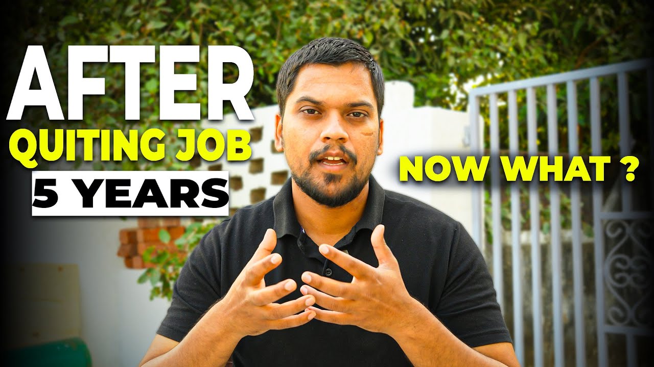 5 Years Back I left My Job And Now......? - YouTube