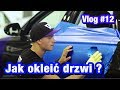 Jak okleić drzwi folią 3M serii 1080? + KONKURS! - vlog #12