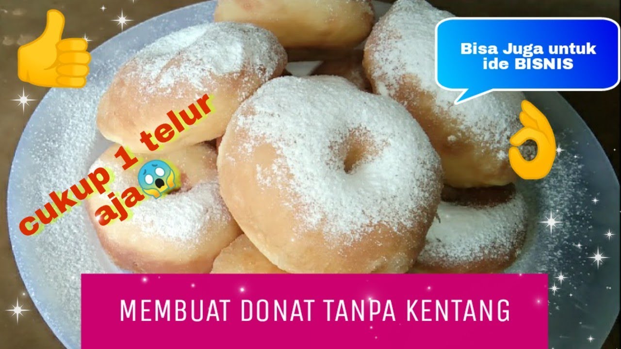Ide BISNIS cara membuat DONAT tanpa kentang cuma pake 1  
