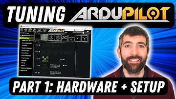 Part 1 - Hardware and Setup: Complete ArduPilot Tuning Guide (ArduCopter)