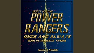 Once and Always Minh Flashback Theme - From 'Mighty Morphin Power Rangers'