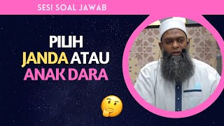 🟢69 | Mana Lebih Afdal, Nikahi Anak Dara Atau Janda? | Ustaz Shahul Hamid