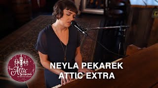Neyla Pekarek - &quot;Swearing You Off&quot; || Attic Extra