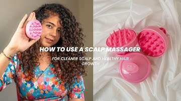 How to Use a Scalp Massager to Boost Hair Growth & Healthier Scalp #curlyhair #curls #frizzfreehair