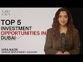 Top 5 Real Estate Opportunities in Dubai TODAY
