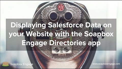 Displaying Salesforce Data on your Website with the Soapbox Engage Directories app