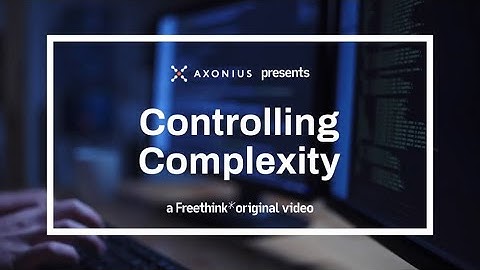 Control Complexity with Axonius
