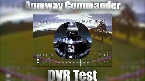 Aomway Commander DVR Test | FPV Leo