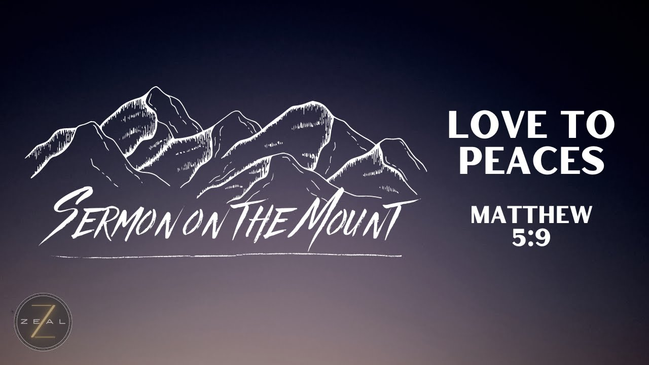 Love to Peaces | Pastor Abel | Matthew 5:9 | Zeal Young Adults @CoreChurchLA